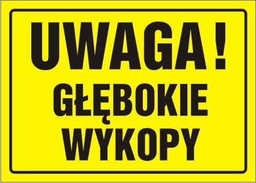 ZNAK BEZPIECZEŃSTWA "GŁĘBOKIE WYKOPY"-11918