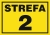 ZNAK BEZPIECZEŃSTWA "STREFA 2"-43301