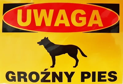ZNAK BEZPIECZEŃSTWA "UWAGA! GROŹNY PIES"-20521