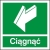 ZNAK BEZPIECZEŃSTWA "CIĄGNĄĆ" 15x15-15563