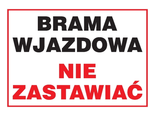 ZNAK INFORMACYJNY "BRAMA WJAZDOWA NIE ZASTAWIAĆ"-14931