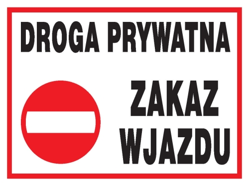 ZNAK BEZPIECZEŃSTWA "DROGA PRYWATNA ZAKAZ WJAZDU"-14933