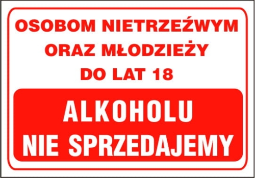 ZNAK INFOR."OSOBOM NIETRZ.ORAZ MŁODZ.DO 18 ALKOH."-26989
