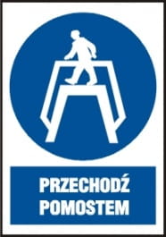 ZNAK BEZPIECZEŃSTWA "PRZECHODŹ POMOSTEM"-15592