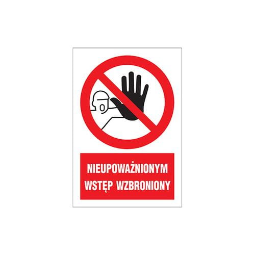 ZNAK BEZPIECZEŃSTWA "NIEUPOWAŻNIONY WSTĘP WZBRON."-11027