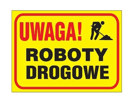 ZNAK BEZPIECZEŃSTWA "UWAGA ROBOTY DROGOWE"-225