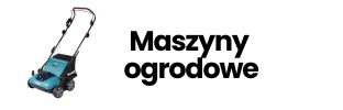 Maszyny ogrodowe makita